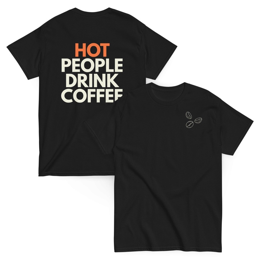 Krekls — Hot People Drink Coffee
